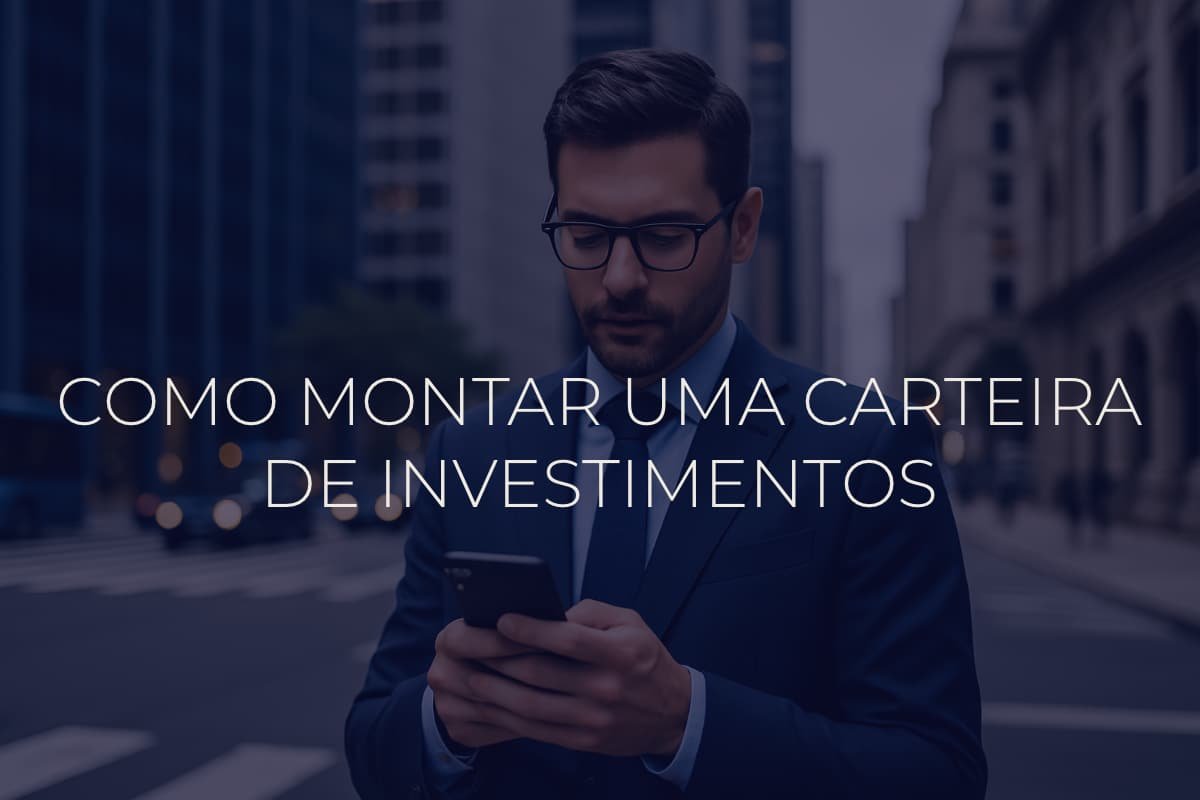 montar uma carteira de investimentos